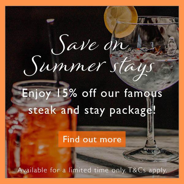 Save on summer stays - great steakation 15% off